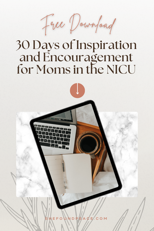30 Days of Inspiration and Encouragement for Moms in the NICU
